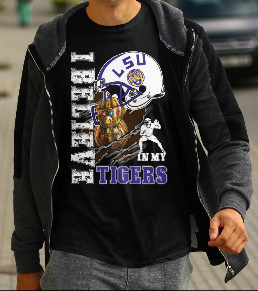 I Believe IN My Lsu Tigers T-Shirt