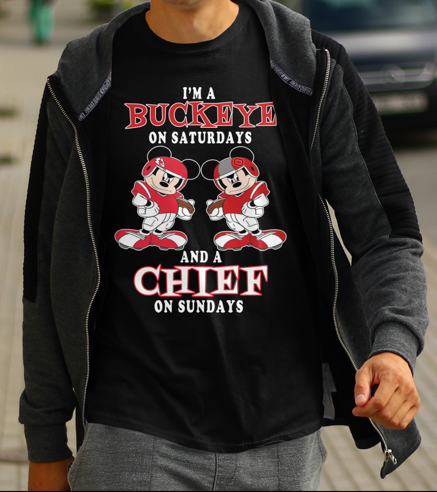 I'm A Buckeye On Saturdays And A Chief On Sundays T-Shirt