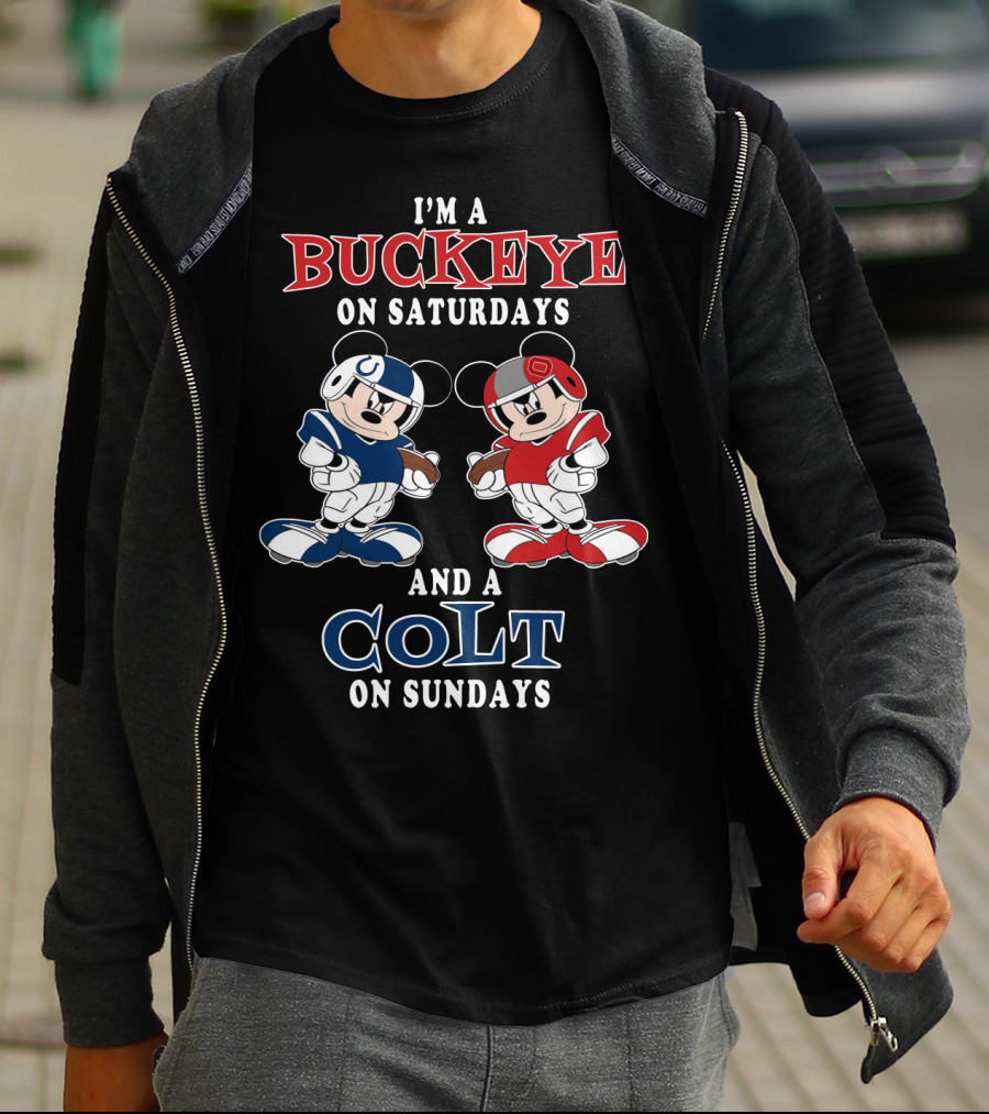 I'm A Buckeye On Saturdays And A Colt On Sundays T-Shirt