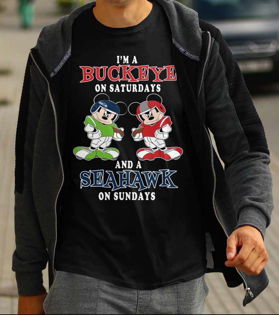 I'm A Buckeye On Saturdays And A Seahawk On Sundays Mickey T-Shirt