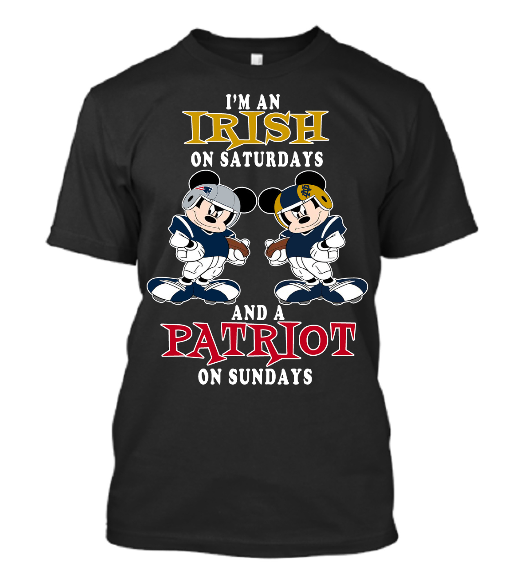 I'm An Irish On Saturdays And A Patriot On Sundays T-Shirt