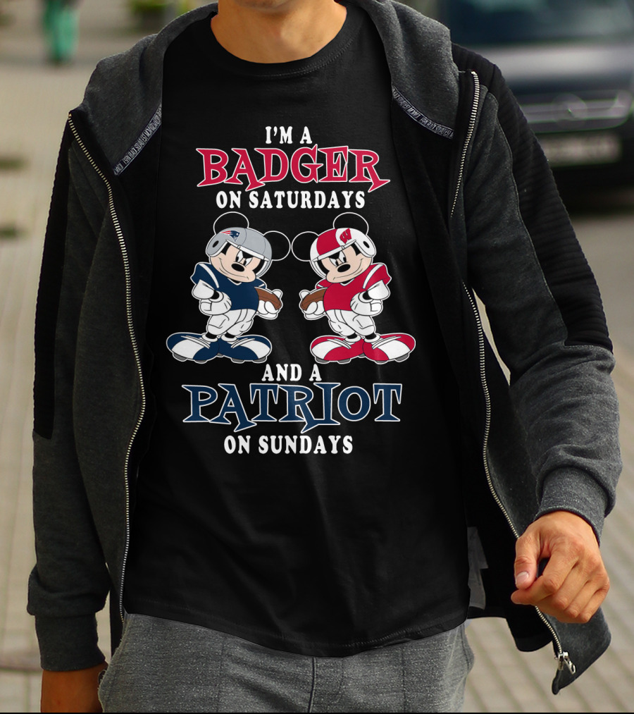 I'm A Badger On Saturdays And A Patriot On Sundays T-Shirt
