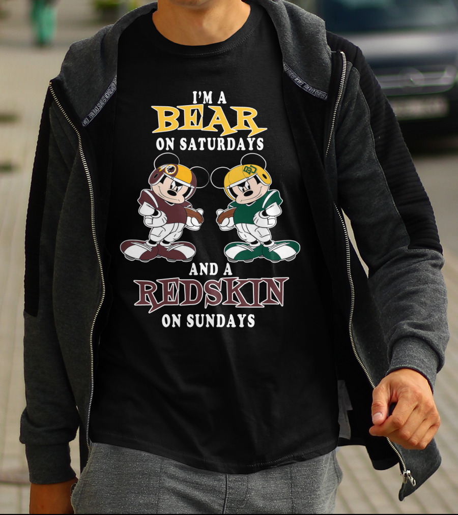 I'm A Bear On Saturdays And A Redskin On Sundays T-Shirt