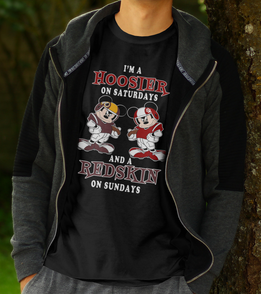I'M A HOOSIER ON SATURDAYS AND A REDSKIN ON SUNDAYS T-Shirt