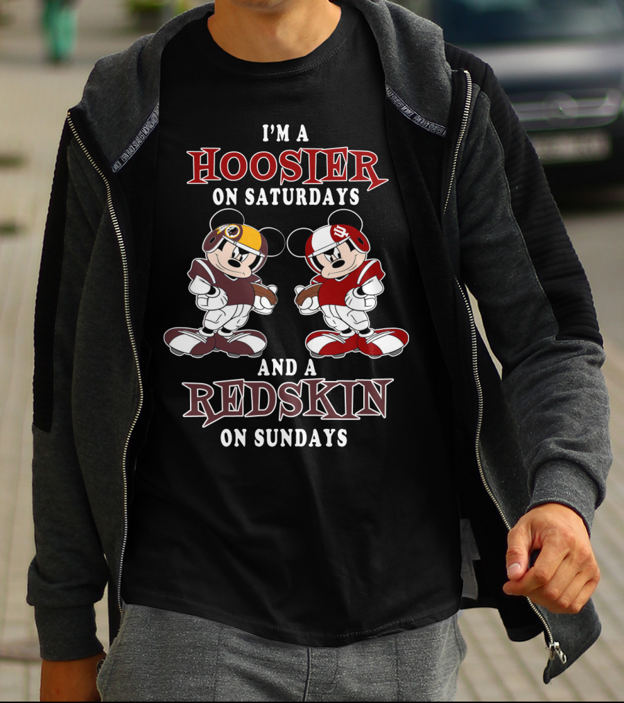 I'M A HOOSIER ON SATURDAYS AND A REDSKIN ON SUNDAYS T-Shirt
