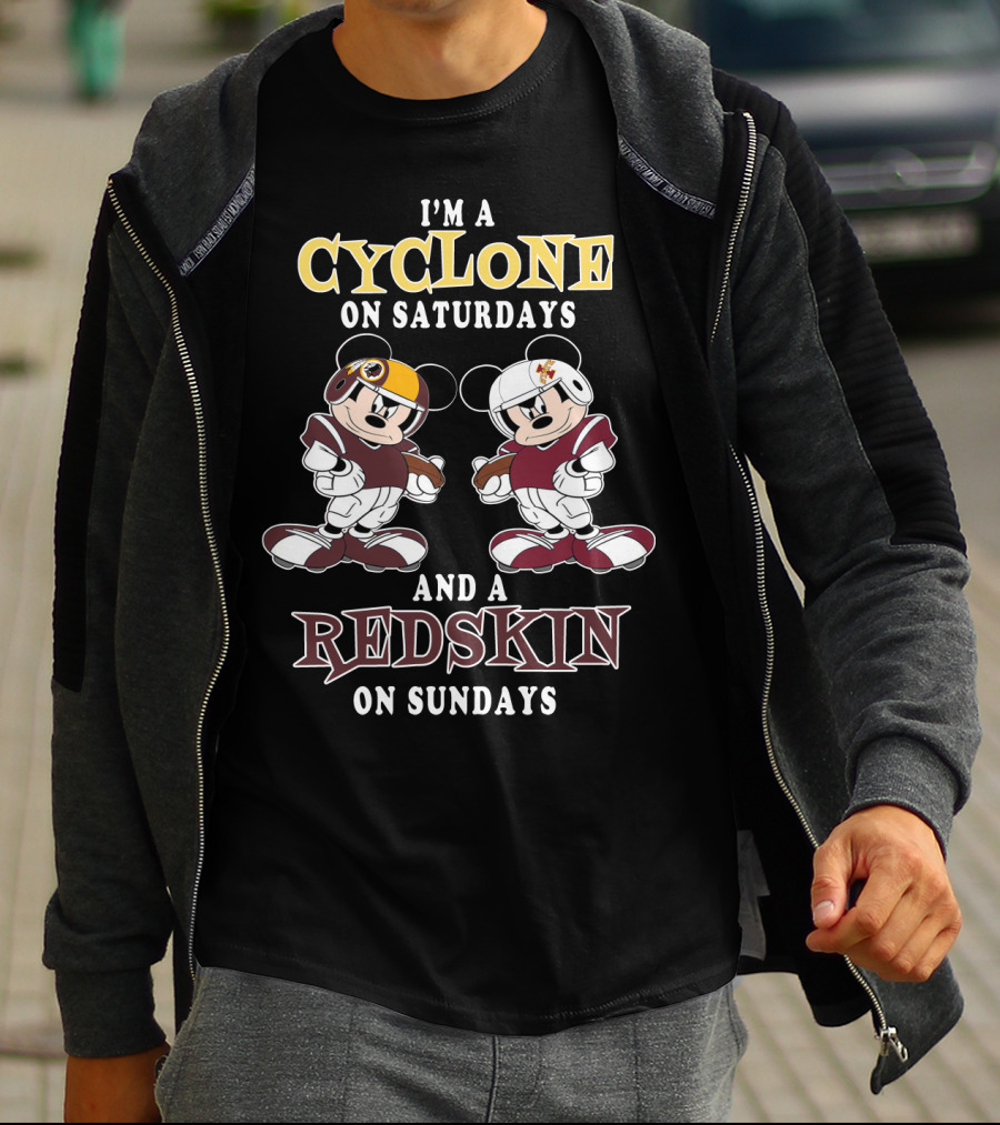 I'm A Cyclone On Saturdays And A Redskin On Sundays T-Shirt