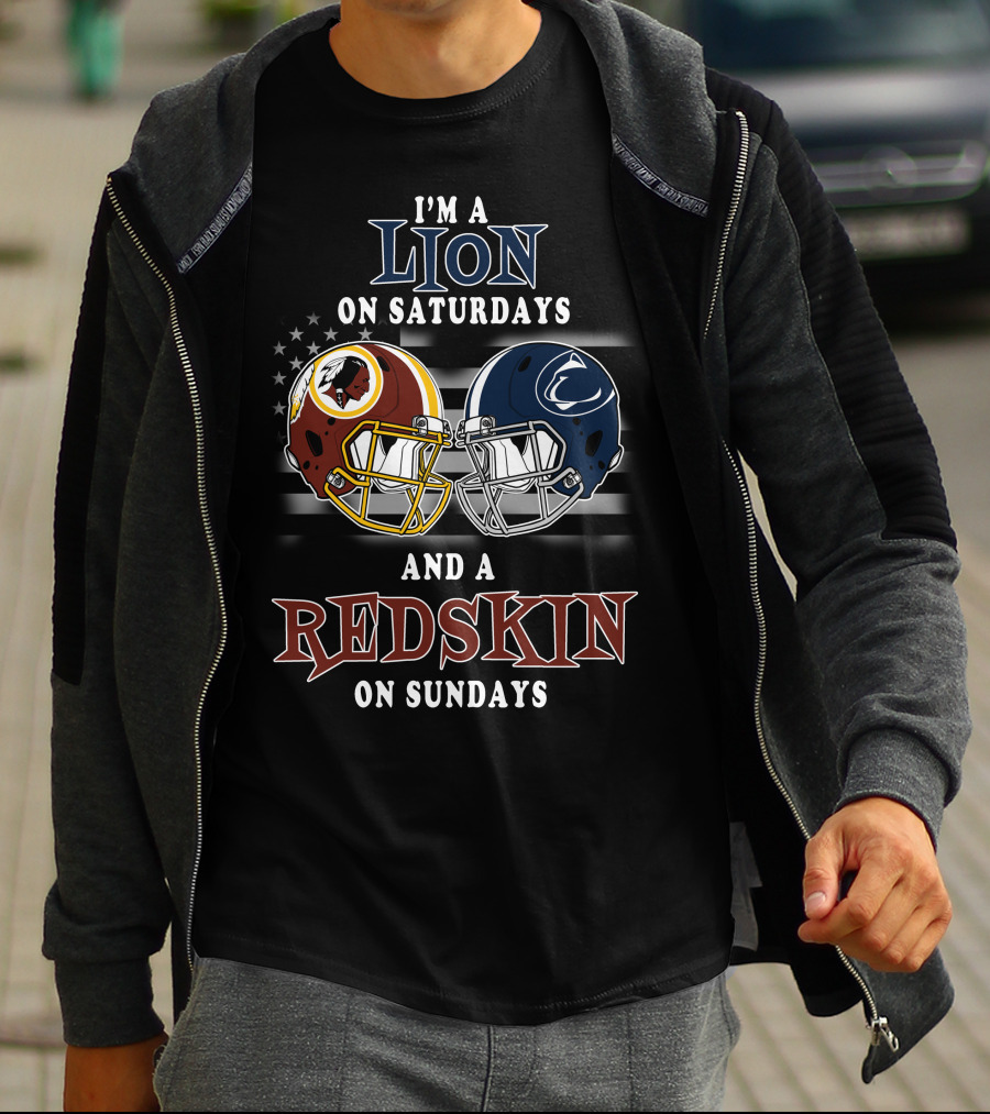 I'm A Lion On Saturdays And A Redskin On Sundays Football Helmets T-Shirt
