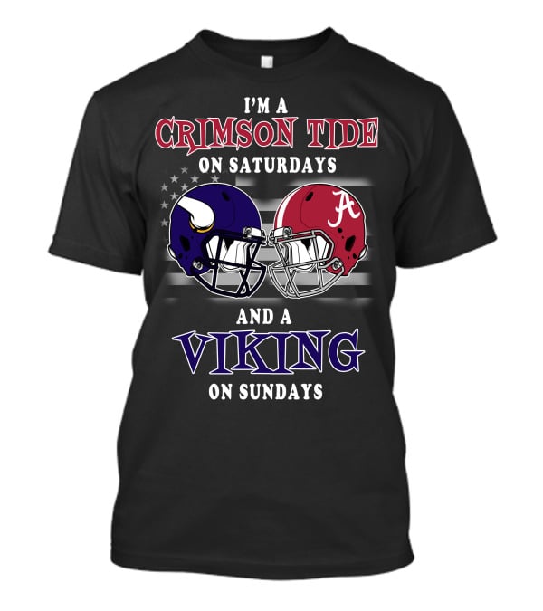 I'm A Crimson Tide On Saturdays And A Viking On Sundays T-Shirt