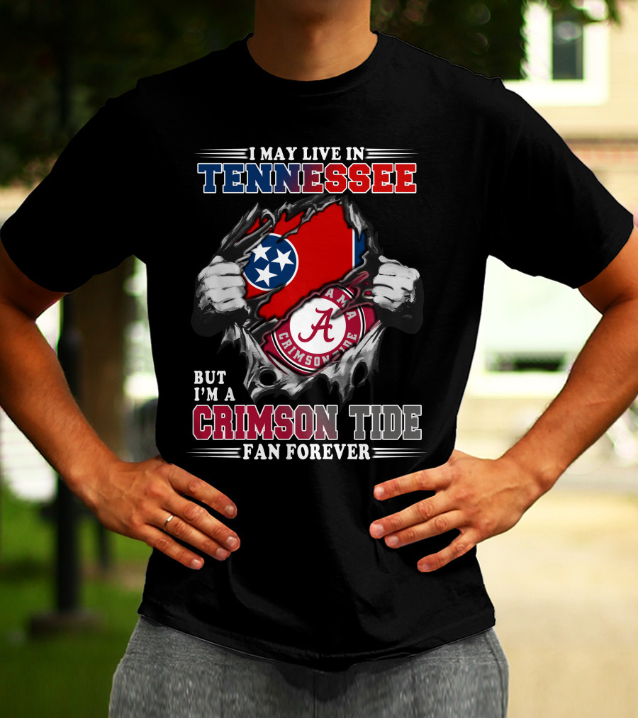 Tennessee Resident Alabama Crimson Tide Fan Forever T-Shirt