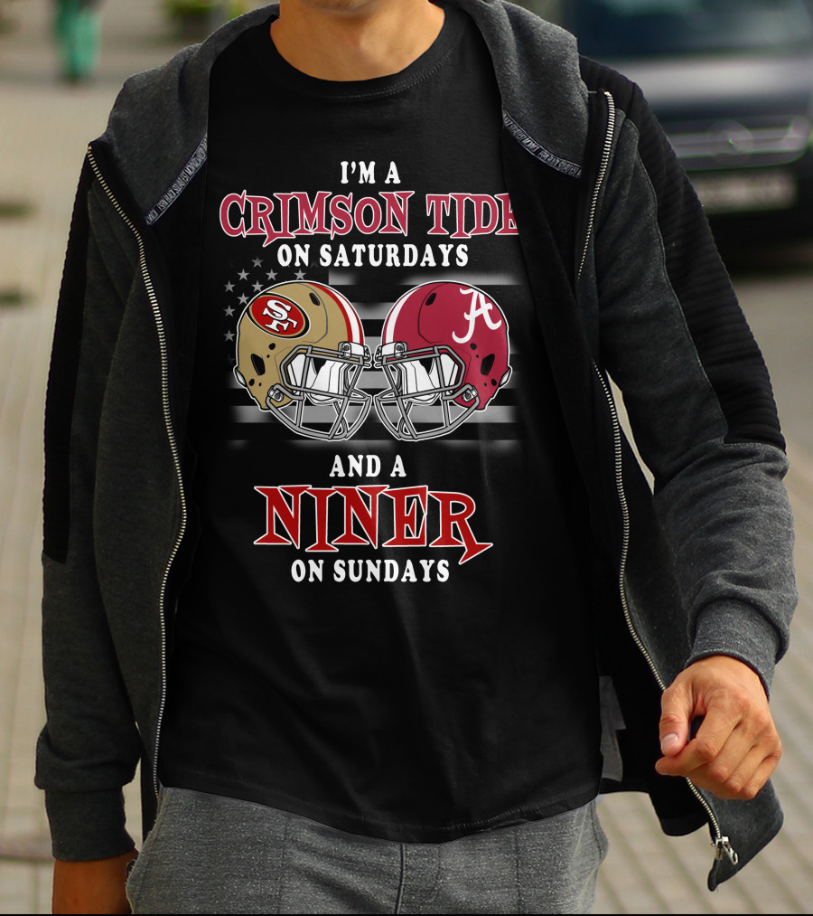 I'm A Crimson Tide On Saturdays And A Niner On Sundays T-Shirt