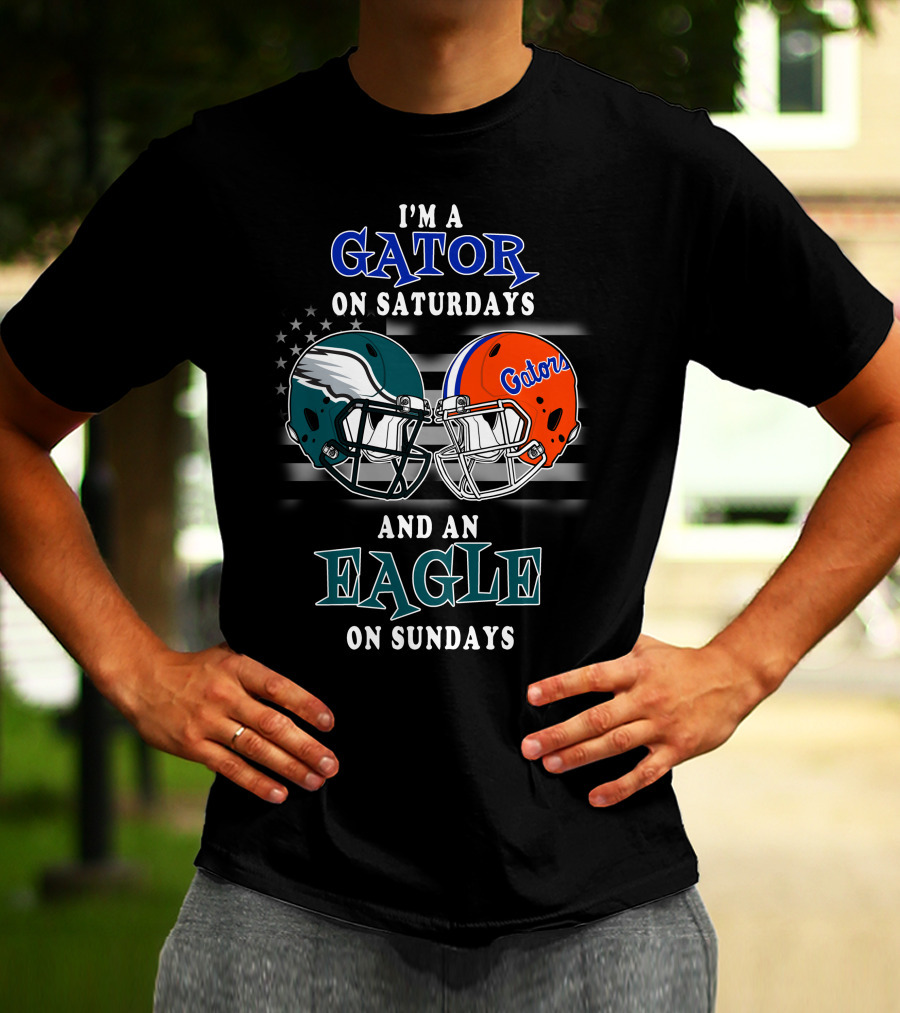 I'm A Gator On Saturdays And An Eagle On Sundays T-Shirt