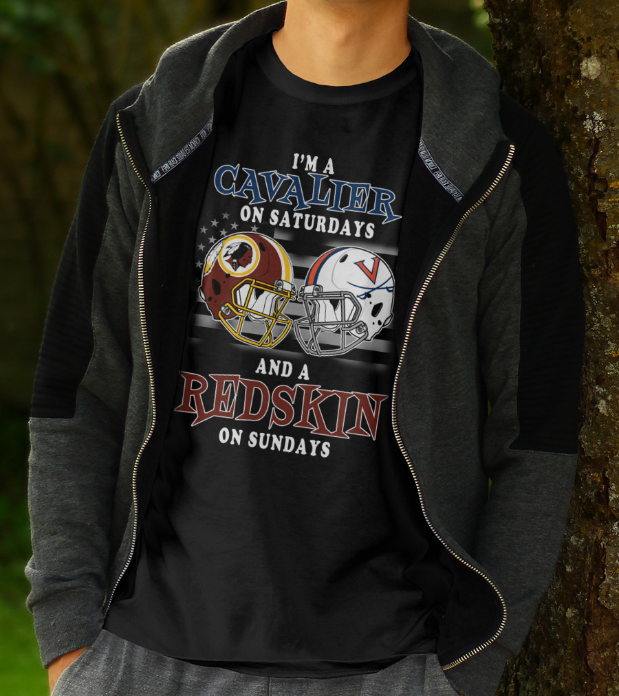 I'm A Cavalier On Saturdays And A Redskin On Sundays T-Shirt
