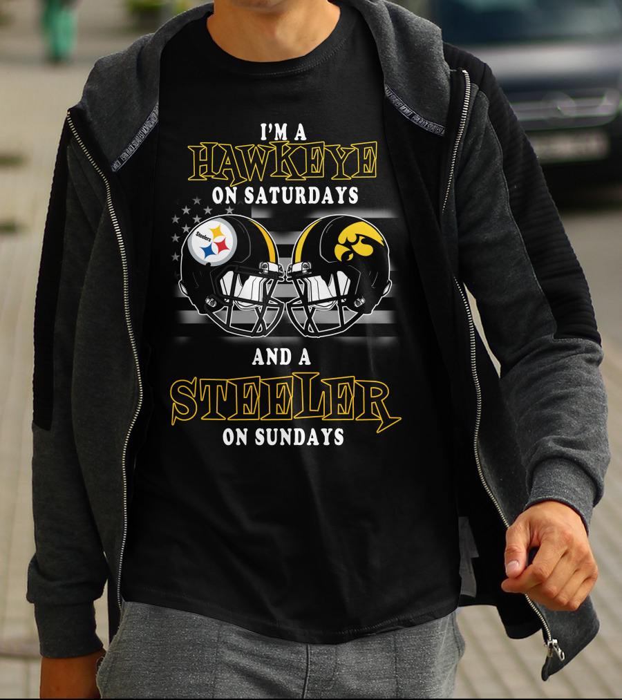 I’m A Hawkeye On Saturdays And A Steeler On Sundays T-Shirt