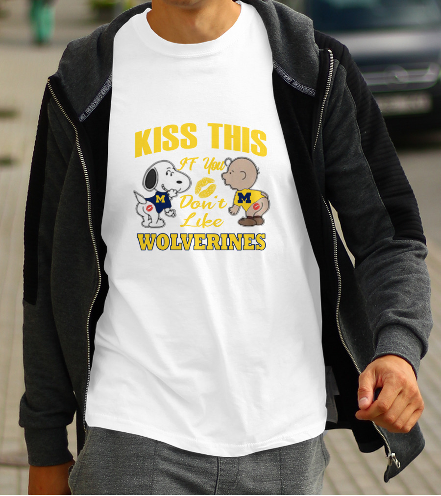 Kiss This If You Don't Like Wolverines Snoopy Baby Michigan T-Shirt