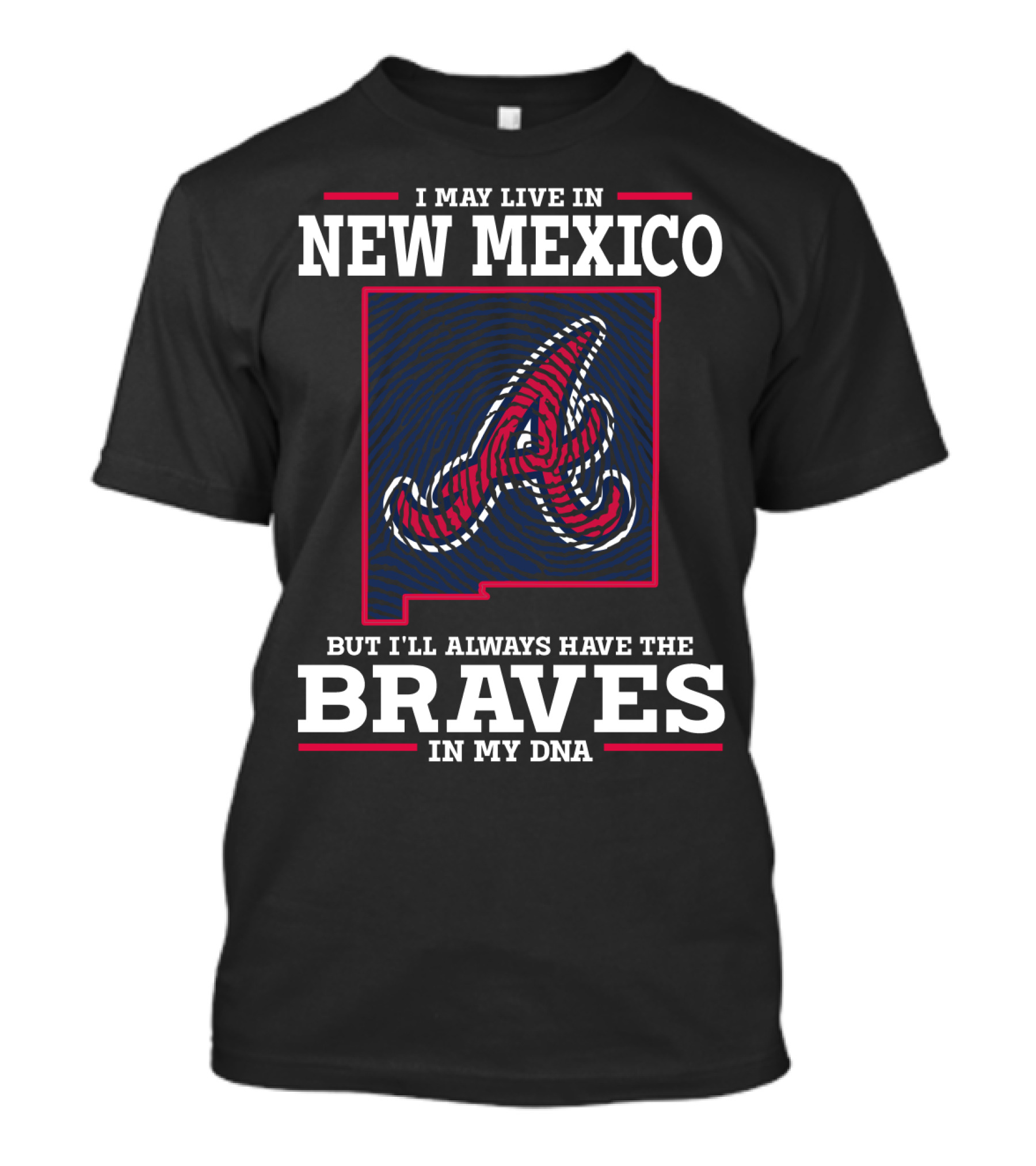 NEW MEXICO BRAVES IN MY DNA FINGERPRINT A T-Shirt