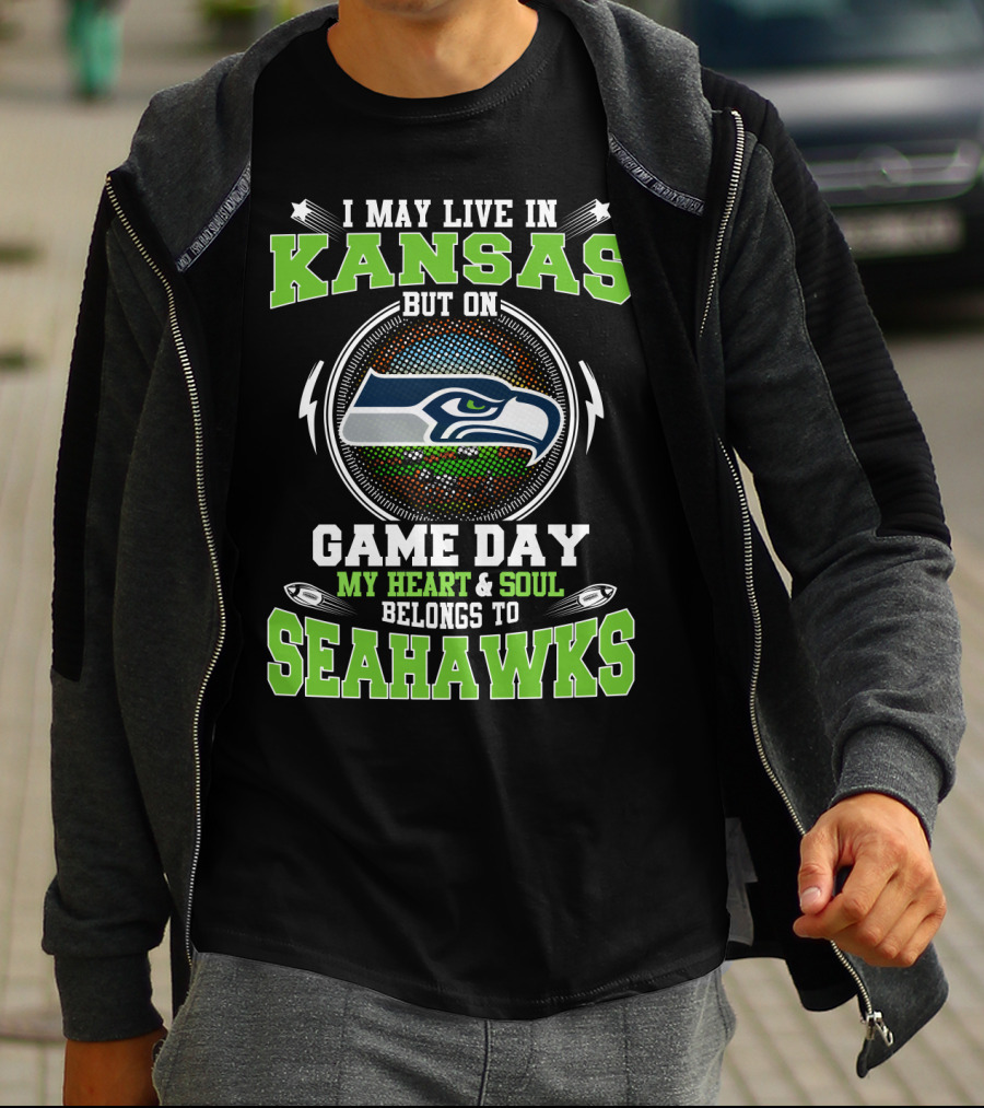 I May Live In Kansas But On Game Day My Heart & Soul Belongs To Seahawks T-Shirt