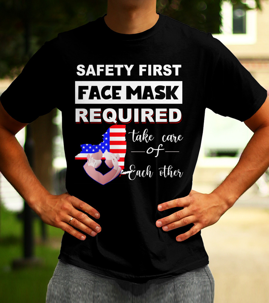 Safety First Face Mask Required Take Care Of Each Other Usa Flag Map T-Shirt