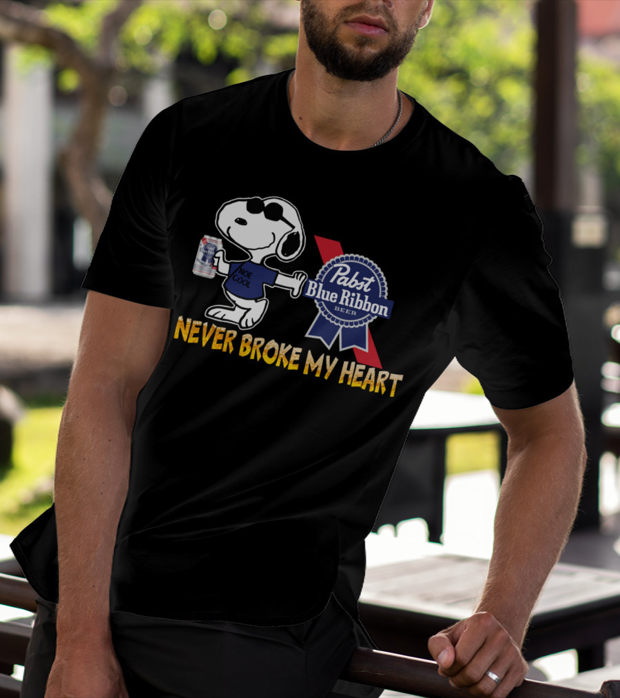 Snoopy Noe Cool Pabst Blue Ribbon Beer Never Broke My Heart T-Shirt