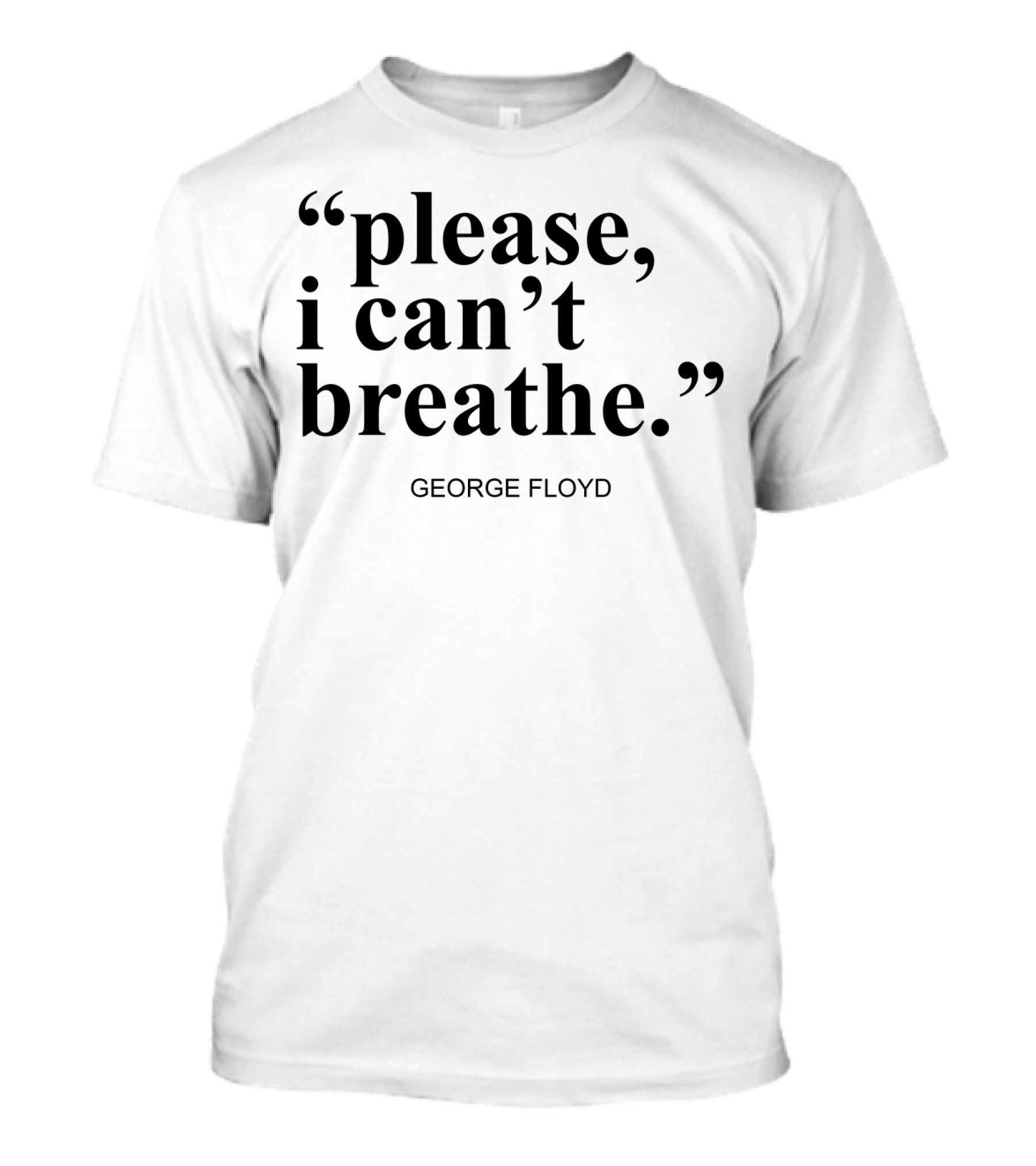 Please I Can't Breathe George Floyd T-Shirt