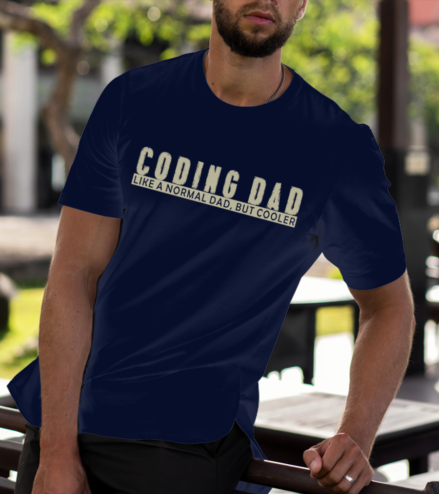 Coding Dad Like A Normal Dad But Cooler T-Shirt