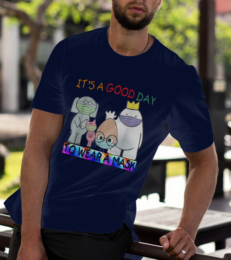 It's A Good Day To Wear A Mask Cute Animal Friends Colorful T-Shirt