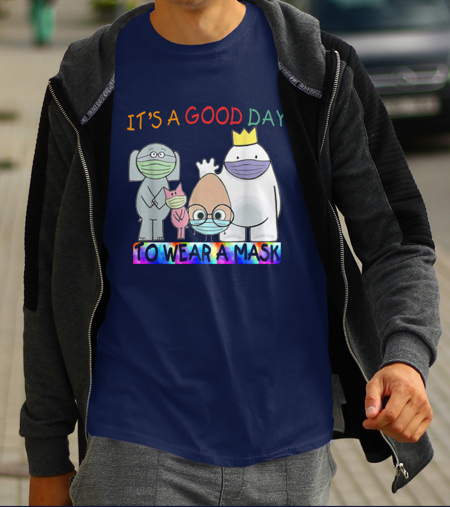It's A Good Day To Wear A Mask Cute Animal Friends Colorful T-Shirt