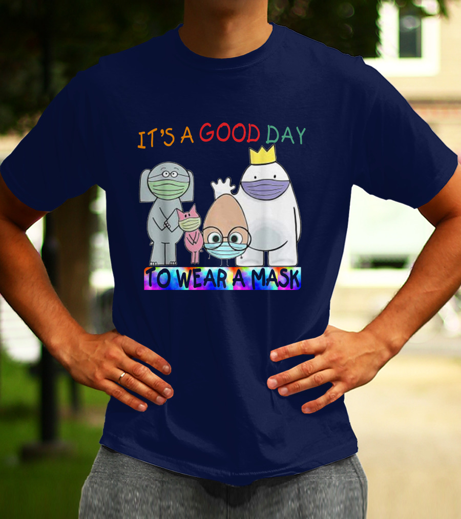 It's A Good Day To Wear A Mask Cute Animal Friends Colorful T-Shirt