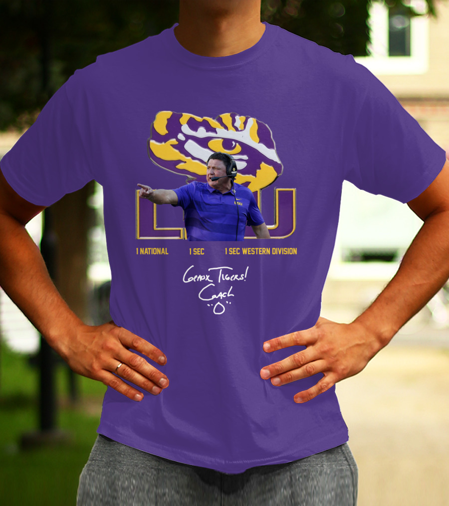 LSU Coach Ed Orgeron Geaux Tigers 1 National 1 SEC 1 SEC Western Division T-Shirt