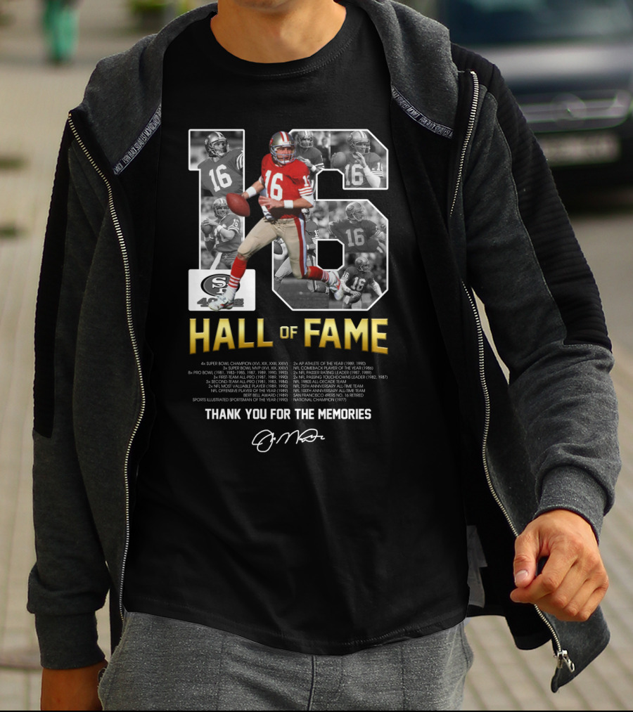 Joe Montana No 16 Hall Of Fame Thank You For The Memories Signature T-Shirt