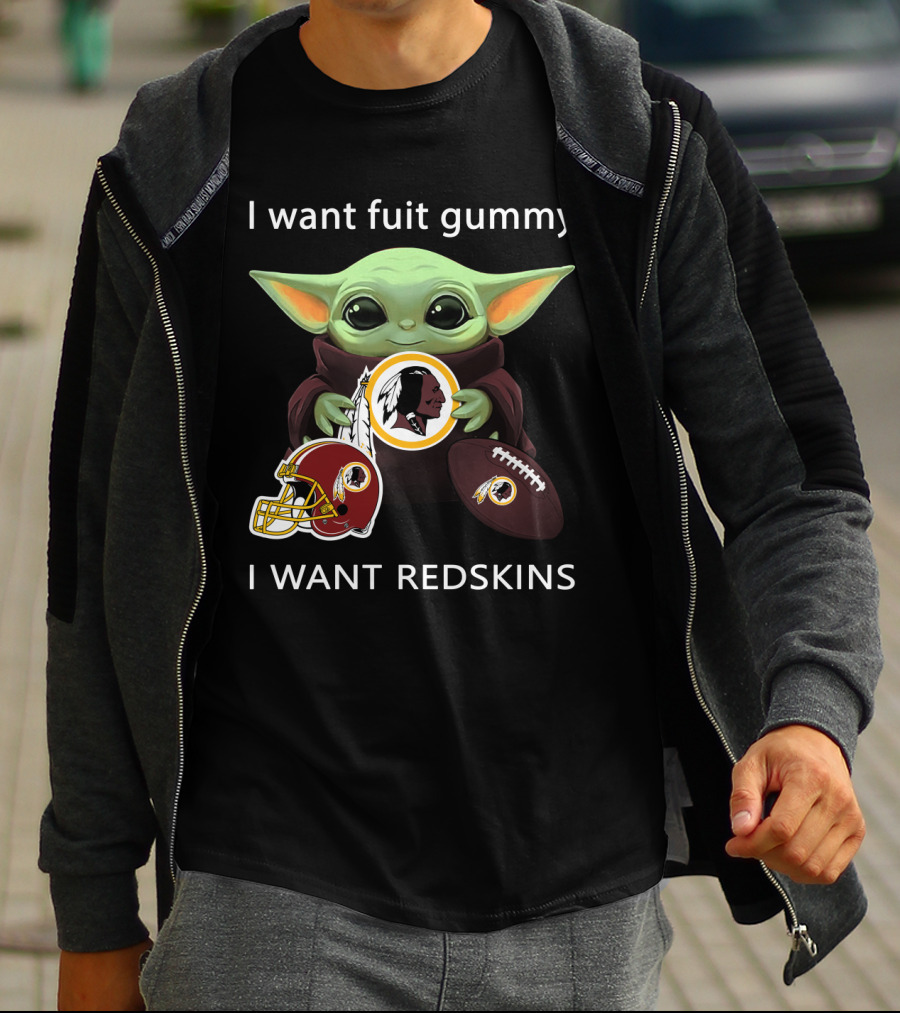 I Want Fruit Gummy I Want Redskins Baby Yoda Washington Football Nfl T-Shirt