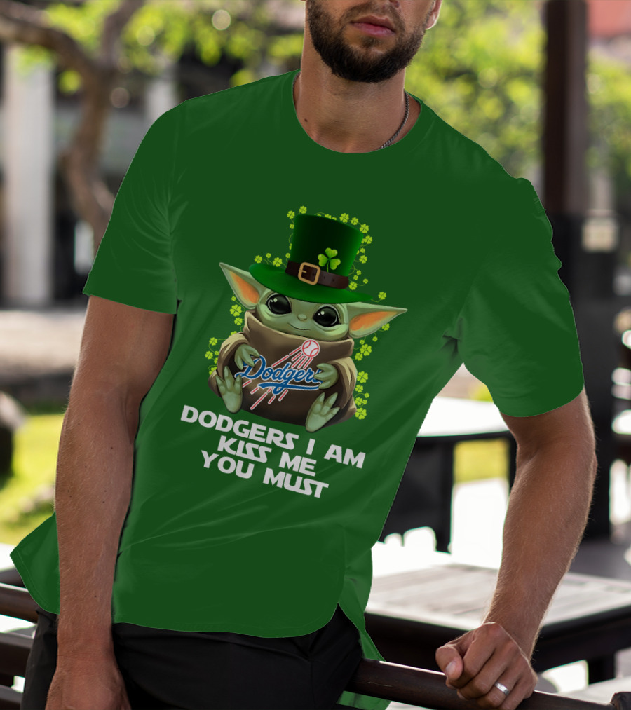 Dodgers I Am Kiss Me You Must Baby Yoda Shamrock St. Patrick's Day T-Shirt