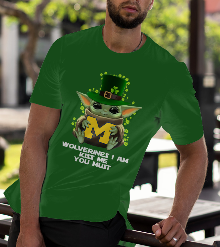 Wolverines I Am Kiss Me You Must Leprechaun Green Yoda T-Shirt