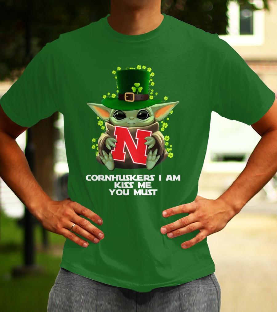 Cornhuskers I Am Kiss Me You Must Baby Yoda St. Patrick's Day T-Shirt
