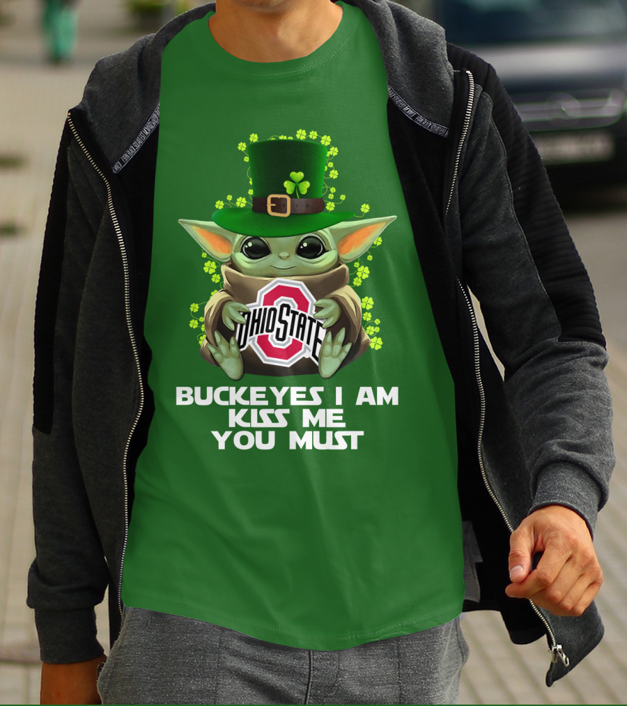 Buckeyes I Am Kiss Me You Must Ohio State Yoda St. Patrick's Day T-Shirt