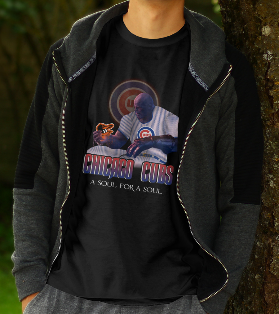 Chicago Cubs Thanos A Soul For A Soul Orioles Mlb T-Shirt