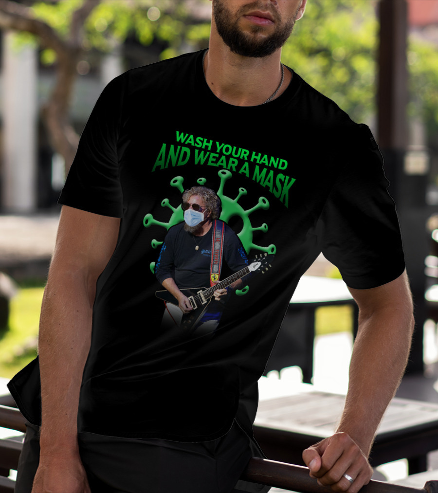 Sammy Hagar Wash Your Hands And Wear A Mask T-Shirt