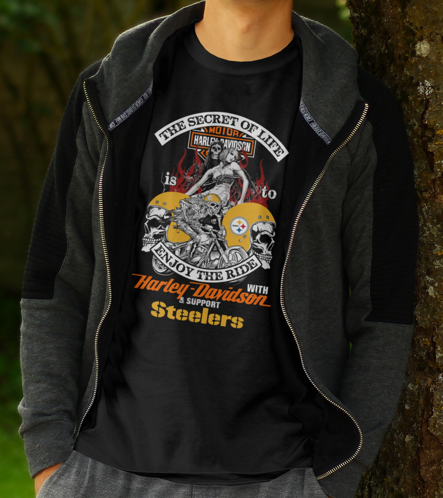 The Secret Of Life Is To Enjoy The Ride With Harley Davidson And Support Steelers T-Shirt