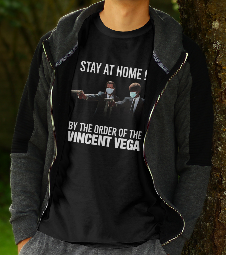 Stay At Home By The Order Of Vincent Vega Pulp Fiction T-Shirt