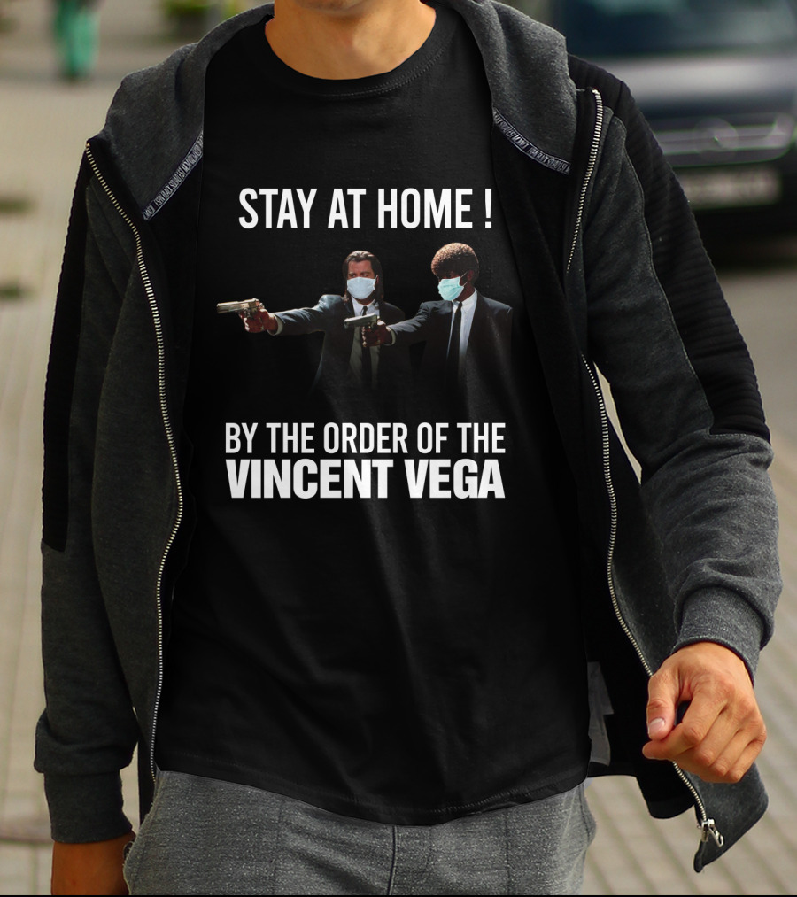 Stay At Home By The Order Of Vincent Vega Pulp Fiction T-Shirt