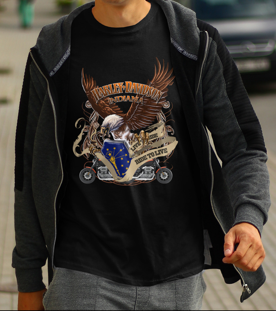 Harley Davidson Indiana Live To Ride Ride To Live Eagle And Motorcycle Badge T-Shirt