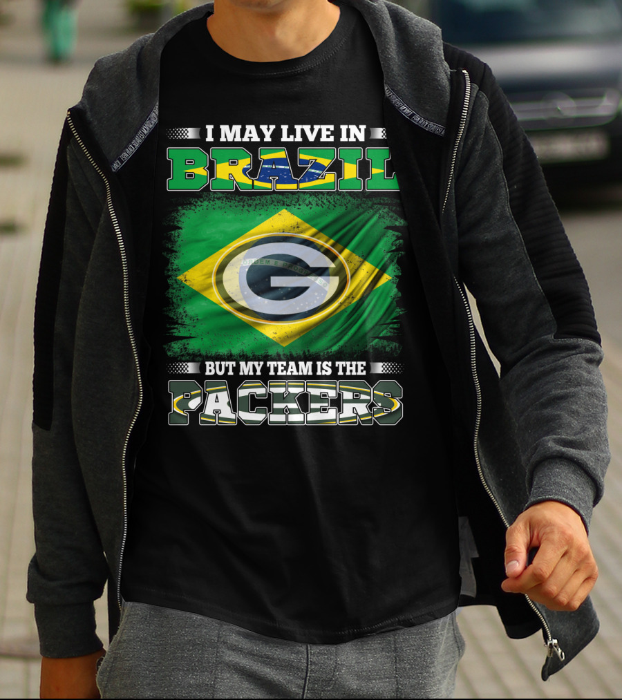 I May Live In Brazil But My Team Is The Packers Green Bay Influence T-Shirt