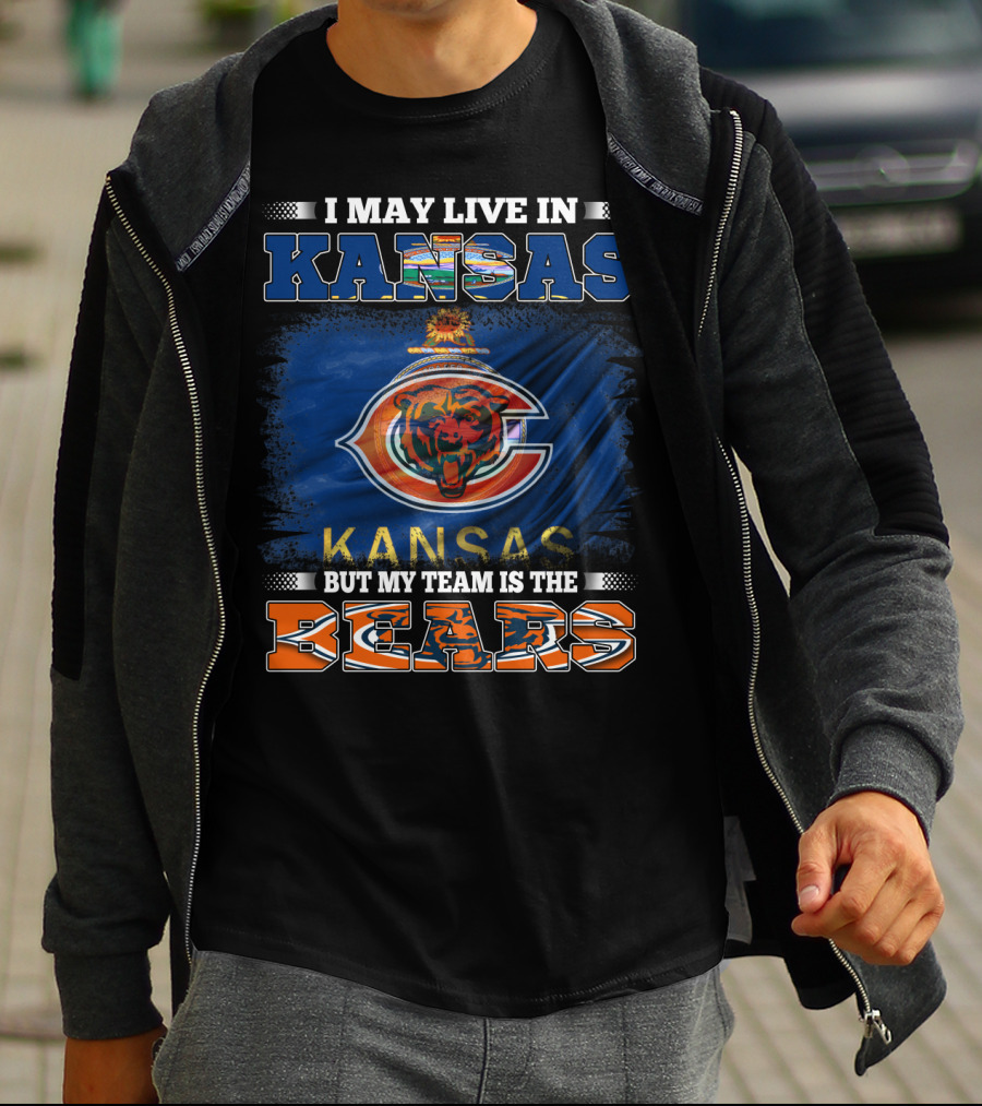 I May Live In Kansas But My Team Is The Bears T-Shirt