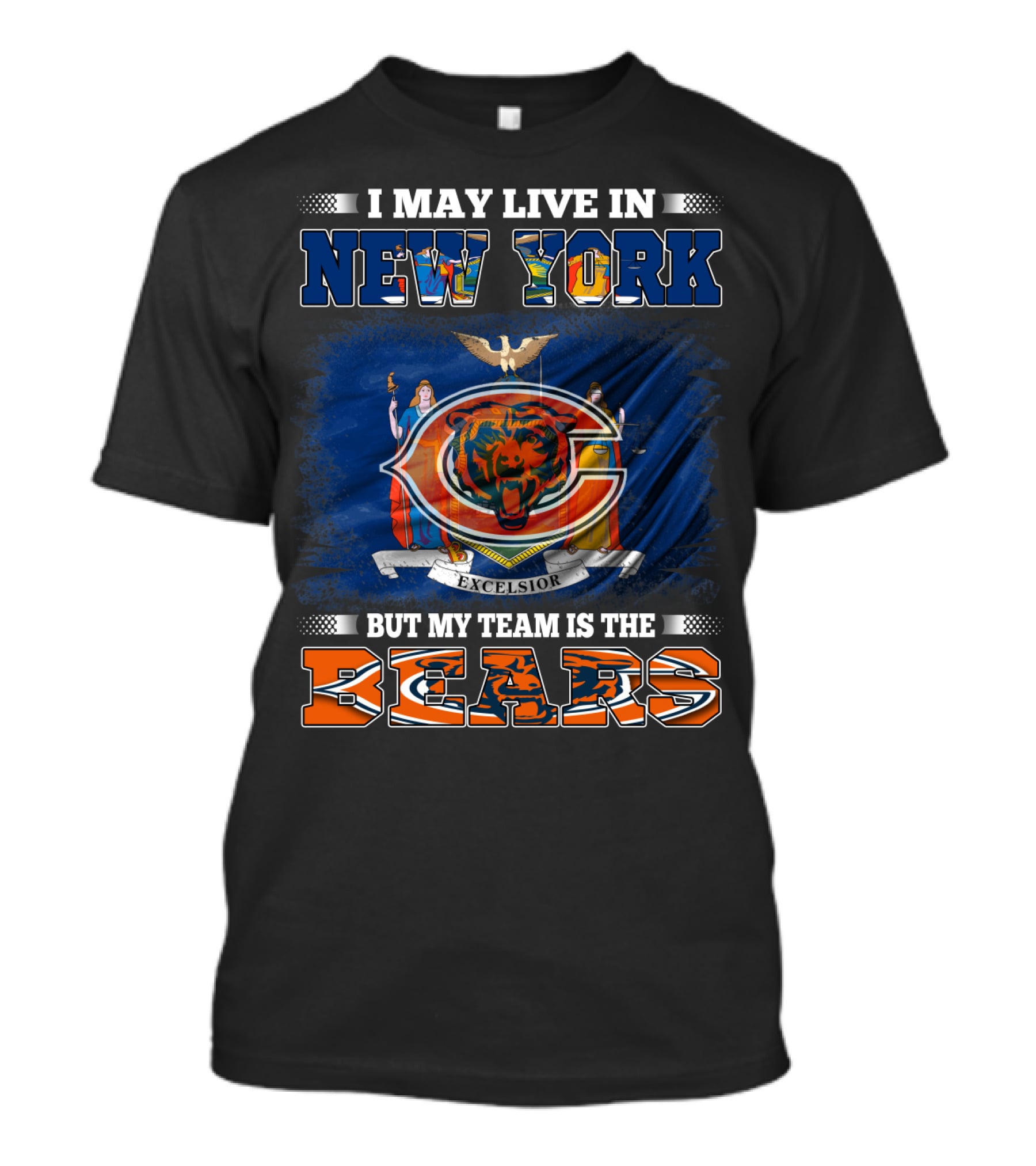 I May Live In New York But My Team Is The Bears T-Shirt