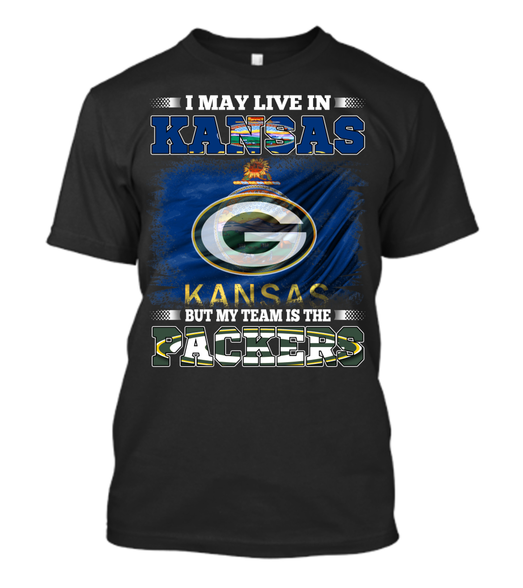 I May Live In Kansas But My Team Is The Packers T-Shirt