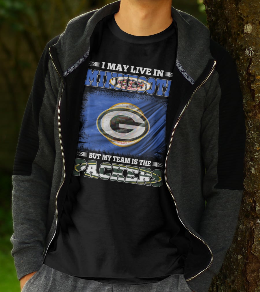 I May Live In Minnesota But My Team Is The Packers Green Bay Flag T-Shirt