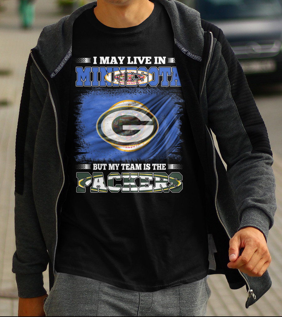 I May Live In Minnesota But My Team Is The Packers Green Bay Flag T-Shirt