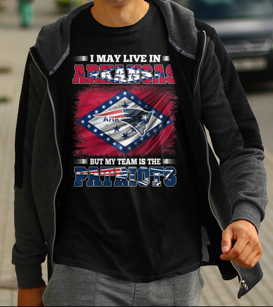 I May Live In Arkansas But My Team Is The Patriots Flag T-Shirt