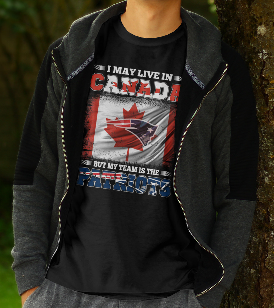 I May Live In Canada But My Team Is The Patriots Canadian Flag Patriot Head T-Shirt