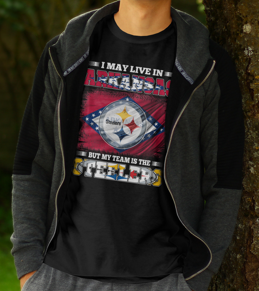 I May Live In Arkansas But My Team Is The Steelers T-Shirt
