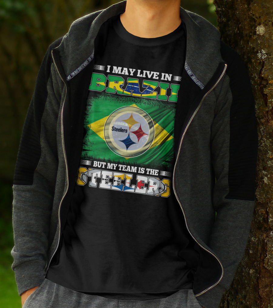 I May Live In Brazil But My Team Is The Steelers Steelmark Logo Background T-Shirt